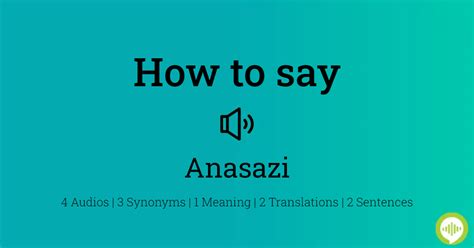 how to pronounce anasazi.